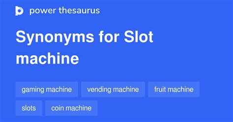 Slot synonyms .